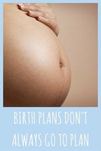 You may plan the birth all you want but it doesnt always go to plan but there is no need to worry 